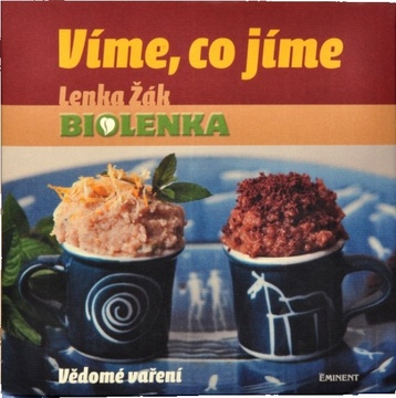 Víme, co jíme Lenka Žák/Biolenka
